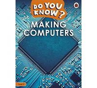 Do You Know? Level 2 - Making Computers