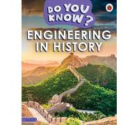 Do You Know? Level 3, Engineering in History