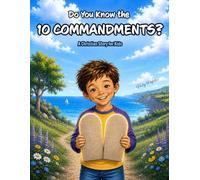 Do You Know the 10 Commandments?: A Christian Story for Kids