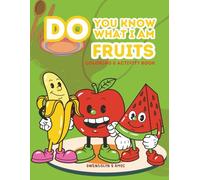 Do You Know What I Am: Fruit