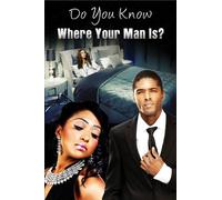 Do You Know Where Your Man Is