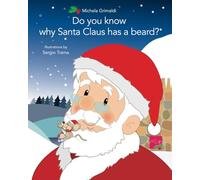 Do you know why Santa Claus has a beard?