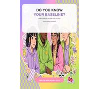 Do You Know Your Baseline?: A Vibe Check Guide To Big Feelings, Drama & Coming Back To You