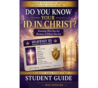 Do You Know Your ID in Christ? - Student Guide: Who are you in Christ?