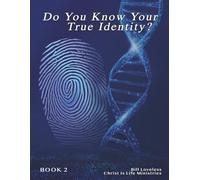 Do You Know Your True Identity?
