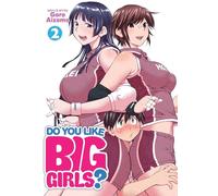 Do You Like Big Girls? Vol. 2