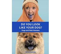 Gerrard Gethings Do You Look Like Your Dog? The Book (Copertina rigida)
