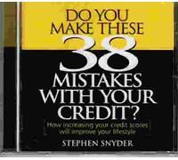 Do You Make These 38 Mistakes With Your Credit?