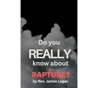 Do You Really Know About the Rapture?