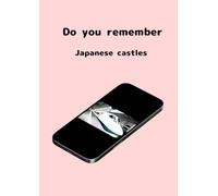 Do you remember: japanese castles