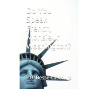 Do You Speak French, Monsieur Washington?