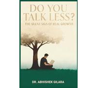 DO YOU TALK LESS?: The Silent Sign of Real Growth