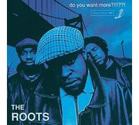 Do You Want More?!!!??! by The Roots (1995-01-17)
