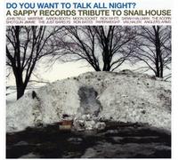 DO YOU WANT TO TALK ALL NIGHT?