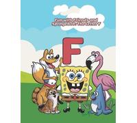 Doaa Moustafa Fun with Friends and SpongeBob (Tascabile) Alphabet Island