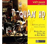 Doan dân ca Viêm Xá & Bac Quan Ho: Ballades Galantes, Chants D'amitié (Viêt (CD)