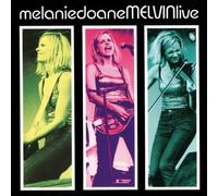 DOANE, MELANIE - MELVIN: LIVE
