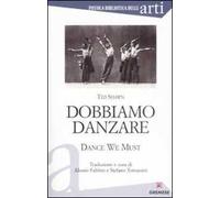 Dobbiamo danzare-Dance we must