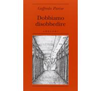Dobbiamo disobbedire