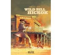 Dobbs Ennio Buf Die wahre Geschichte des Wilden Westens: Wild (Copertina rigida)