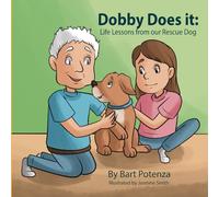 Dobby Does It: Life Lessons from our Rescue Dog