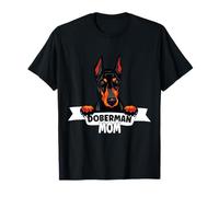 Doberman Mom - Per tutte le mamme dobermann Maglietta