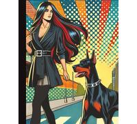 Doberman Pinscher City Walk Journal | 200 Page College-Ruled Notebook with Date Space | 7.5" x 9.25" Size: Pop Art