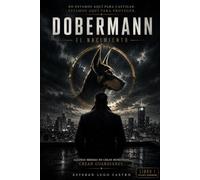 DOBERMANN: El nacimiento: 1