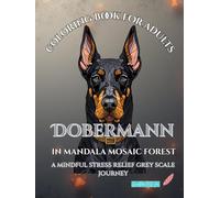 Dobermann in Mandala Mosaic Forest: a mindful stress relief grey scale journey