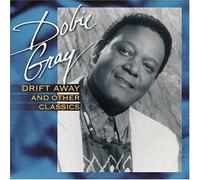 Dobie Gray Drift Away and Other Classics (CD) Album