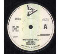 DOBIE GRAY - WHO'S LOVIN' YOU 7 INCH (7" VINYL 45) UK INFINITY 1978