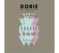 Dobie Nothing to Fear (Vinyl LP) 12" Album