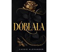 Dóblala: Un romance oscuro de fantasía al estilo de La Bella y la Bestia: 1