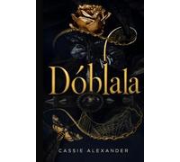 Dóblala: Un romance oscuro de fantasía al estilo de La Bella y la Bestia