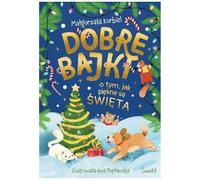 Dobre bajki o tym, jak piękne są święta