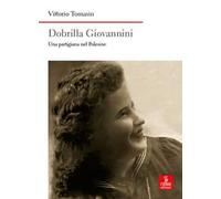 Dobrilla Giovannini. Una partigiana del Polesine