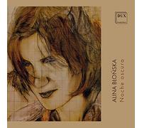 Dobrochna Banaszkiewicz, Agnieszka Grzywacz, Mikolaj Konopelski & La Spagna - Alina Blonska: Noche Oscura