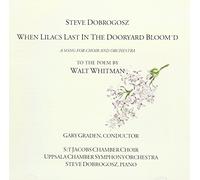 Dobrogosz, Steve - When Lilacs Last In The Doorya