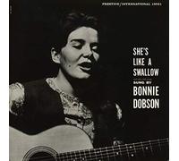 Dobson, Bonnie - She S Like A Swallow