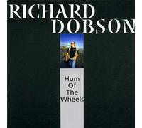 Richard Dobson The Hum of the Wheels (CD) Album