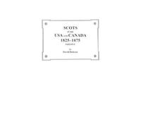 Dobson Scots in the USA and Canada, 1825-1875. Part Five (Tascabile)