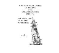 Dobson Scottish Highlanders on the Eve of the Great Migration, 1725- (Tascabile)