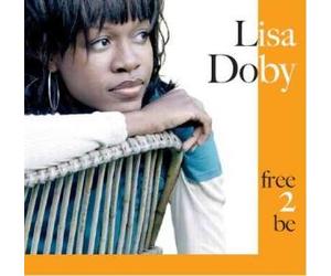Doby, Lisa - Free 2 Be