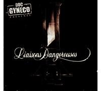 Doc Gyneco - Liaisons Dangereuses