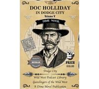 Doc Holliday: In Dodge City