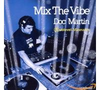Doc Martin - Mix the Vibe Doc Martin