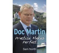 Doc Martin Practice Makes Perfect: 1