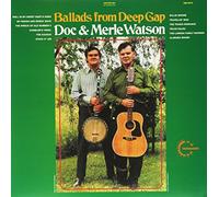 Doc & Merle Watson - Ballads From Deep Gap