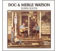 DOC & MERLE WATSON - Down South