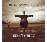 Doc Nice and Muddy Feet - In Brandenburg by Doc Nice & Muddy Feet